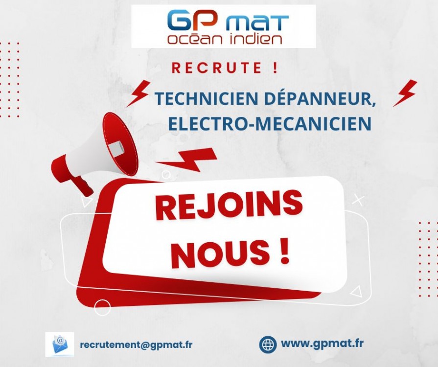 📣GP MAT OCEAN INDIEN Recrute !!  TECHNICIEN DEPANNEUR, ELECTRO-MECANICIEN 🚻 expérimenté